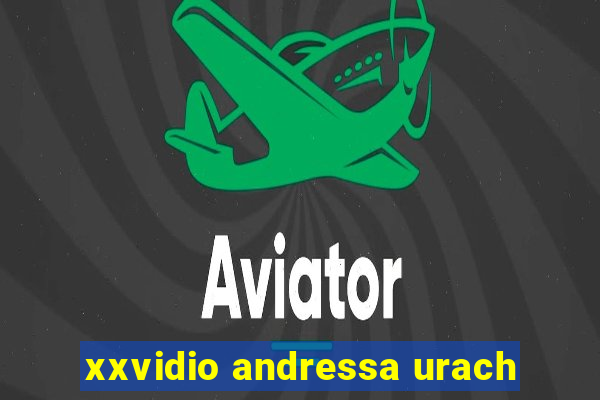 xxvidio andressa urach